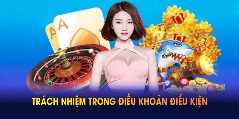 Trách nhiệm trong điều khoản điều kiện đảm bảo môi trường vững