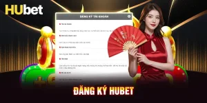 Hướng Dẫn Đăng Ký Hubet Nhận Ưu Đãi 88K Mới Nhất 2025