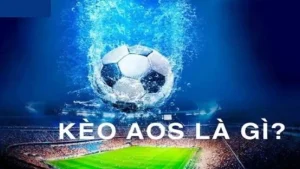 Kèo Tỷ Số AOS Là Gì? Những Điều Cần Biết Về Kèo Tỷ Số AOS