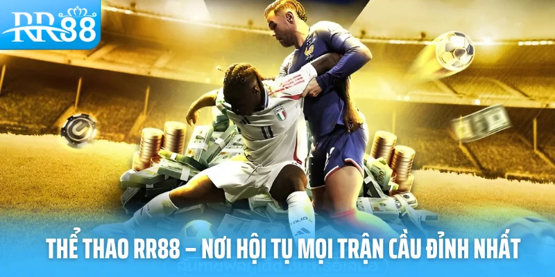 Hàng Ngàn Giải Đấu Thể Thao Tại RR88